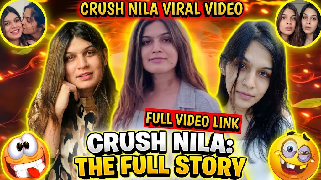 Crush Nila Viral Video: Latest Updates, Online Trends
