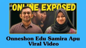 Onneshon Edu Samira Apu Viral Video: Latest Updates, Online Searc