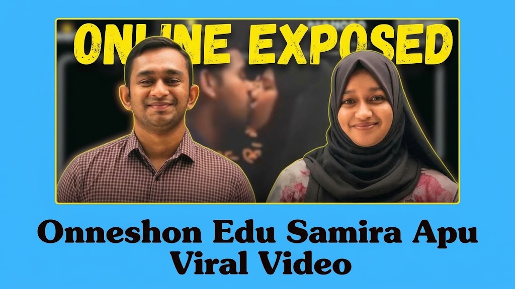 Onneshon Edu Samira Apu Viral Video: Latest Updates, Online Searc