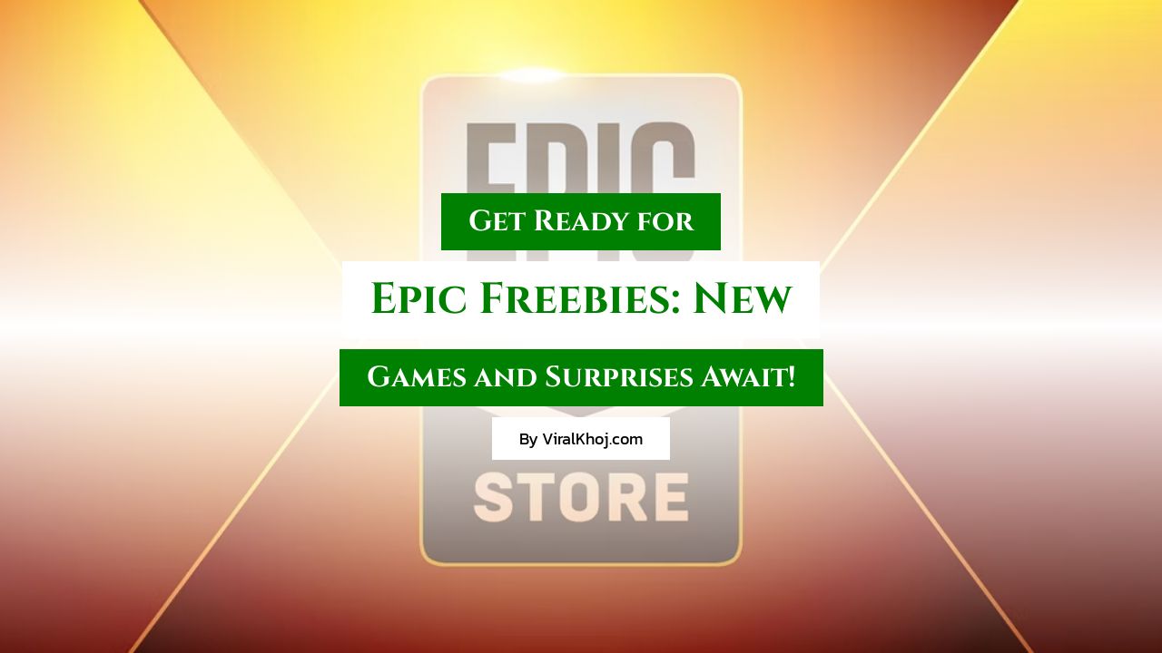 New Free Games and Surprises Await on the Epic Games Store