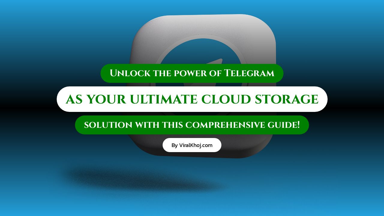 Using Telegram as Cloud Storage: A Comprehensive Guide