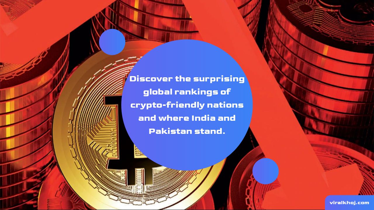 India Trails Pakistan in Crypto Adoption; US Ranks Second Among Most Crypto-Friendly Nations