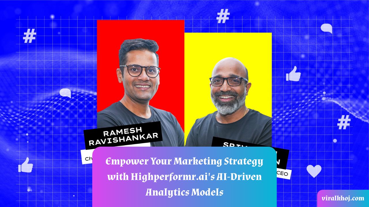 Empower Your Marketing Strategy with Highperformr.ai's AI-Driven Analytics Models