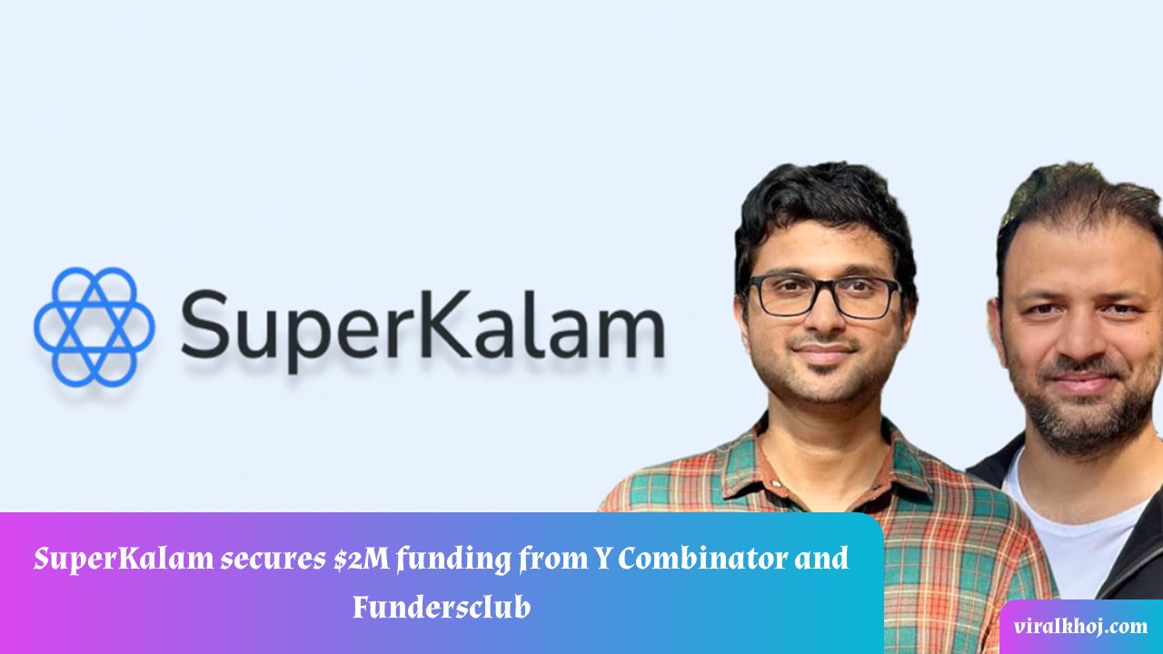 SuperKalam Raises $2M in Seed Round Led by Y Combinator and Fundersclub