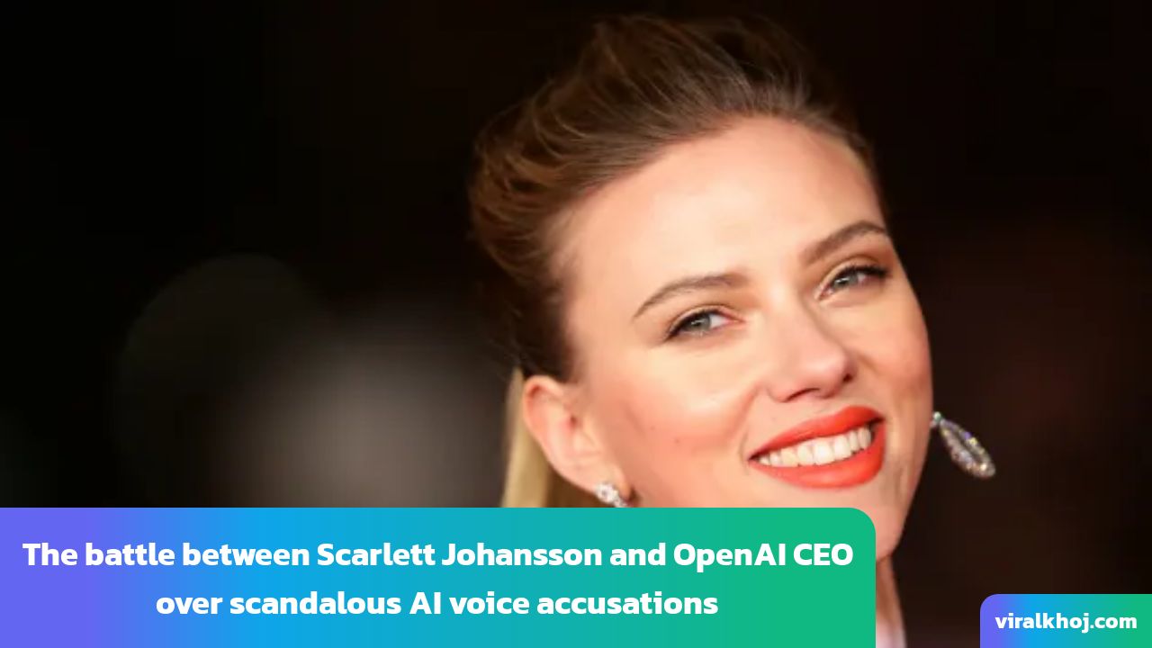 Scandalous AI Voice Accusations: Scarlett Johansson vs. OpenAI CEO Sam Altman