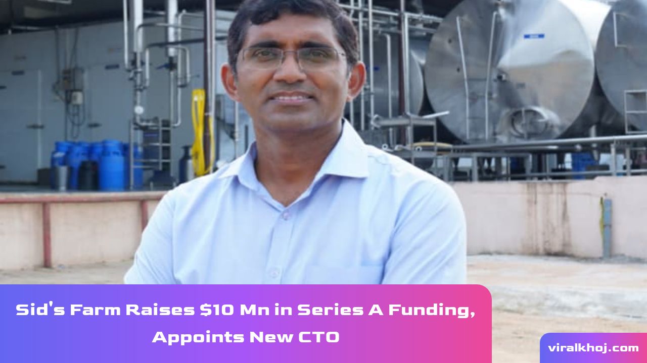 Sid's Farm Raises $10 Mn in Series A Funding, Appoints New CTO thumbnail