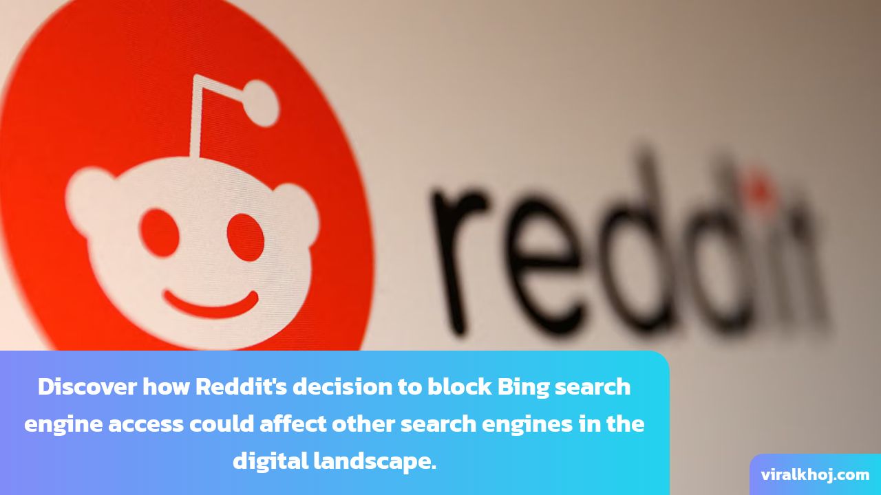 Reddit Blocks Bing Search Engine Access: Impact on Other Search Engines thumbnail