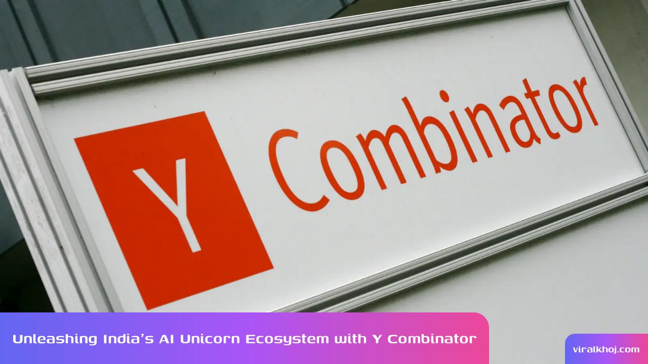 Y Combinator's Role in Fostering India's AI Unicorn Ecosystem thumbnail