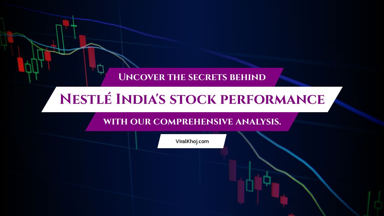 Comprehensive Analysis of Nestlé India Stock