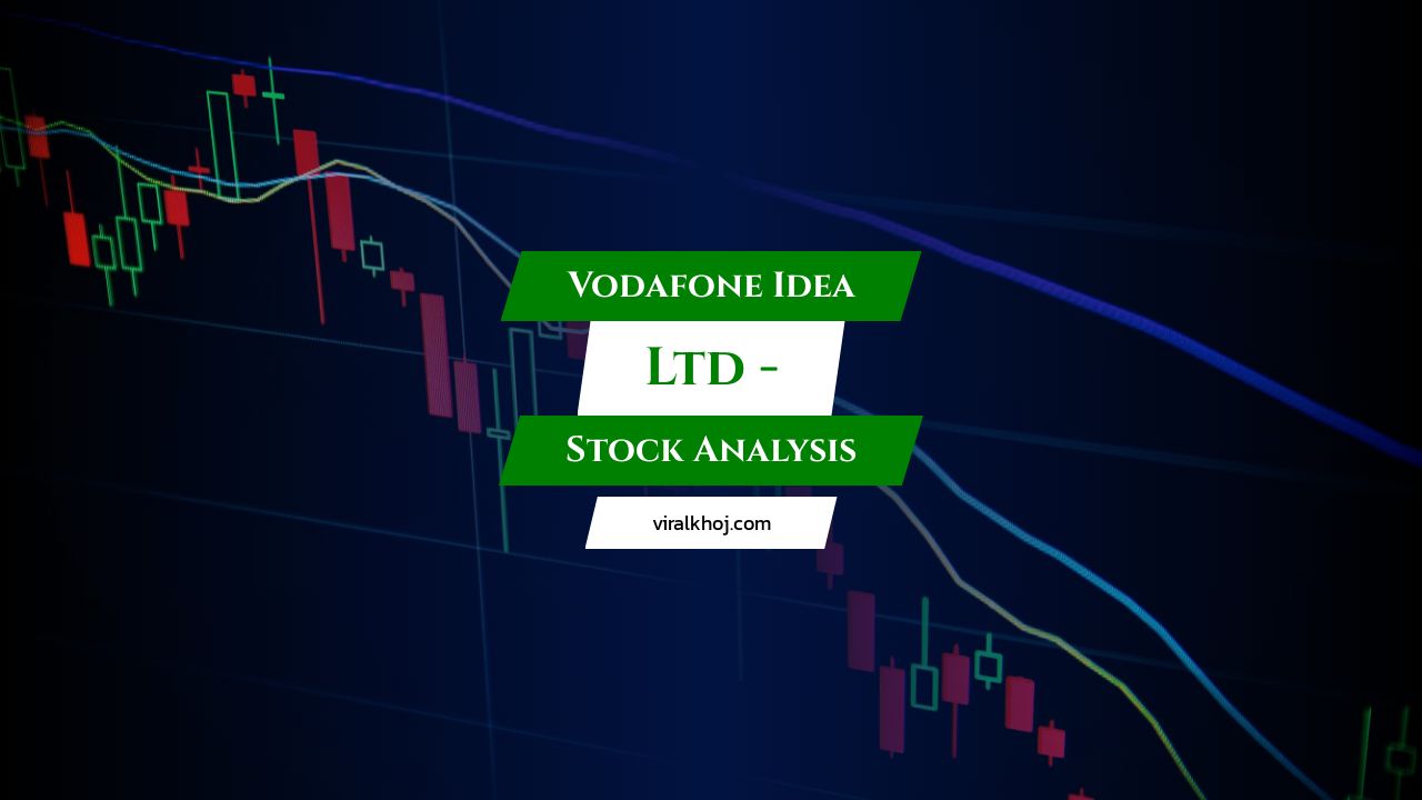 Vodafone Idea Ltd - Stock Analysis