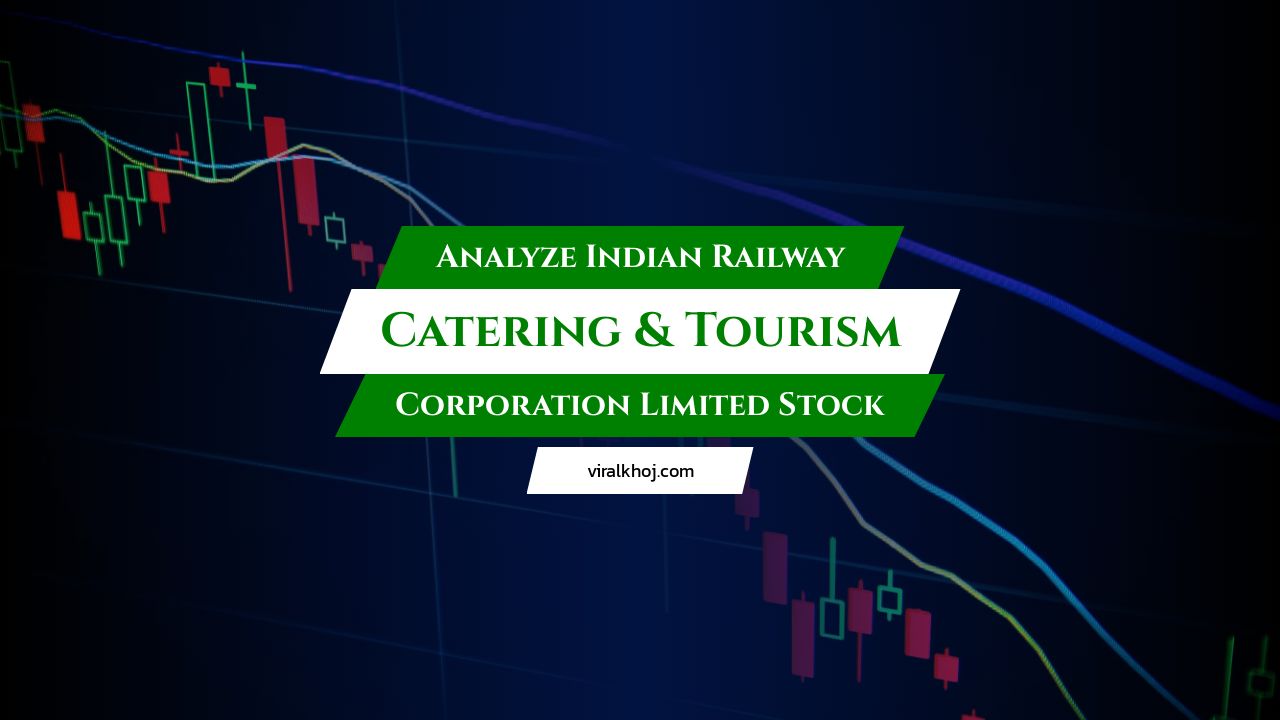 Detailed Analysis of Indian Railway Catering & Tourism Corporation Limited Stock thumbnail