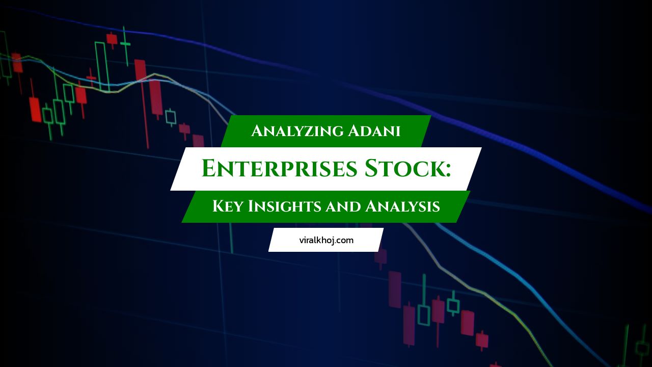 Adani Enterprises Stock Analysis: A Comprehensive Overview