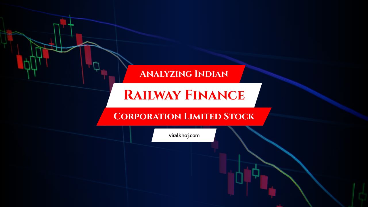 Indian Railway Finance Corporation Limited Stock Analysis