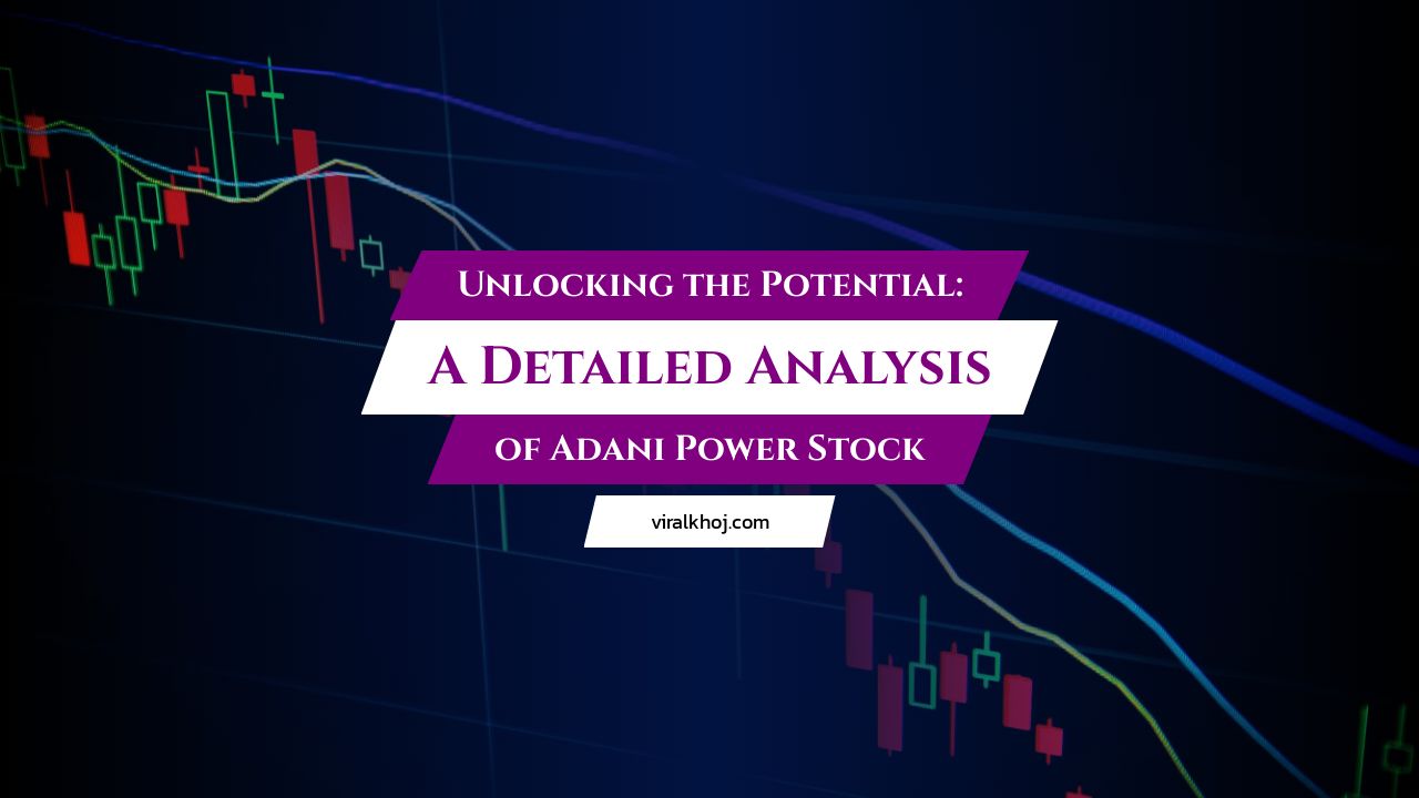 Adani Power Stock Analysis: Unlocking the Potential