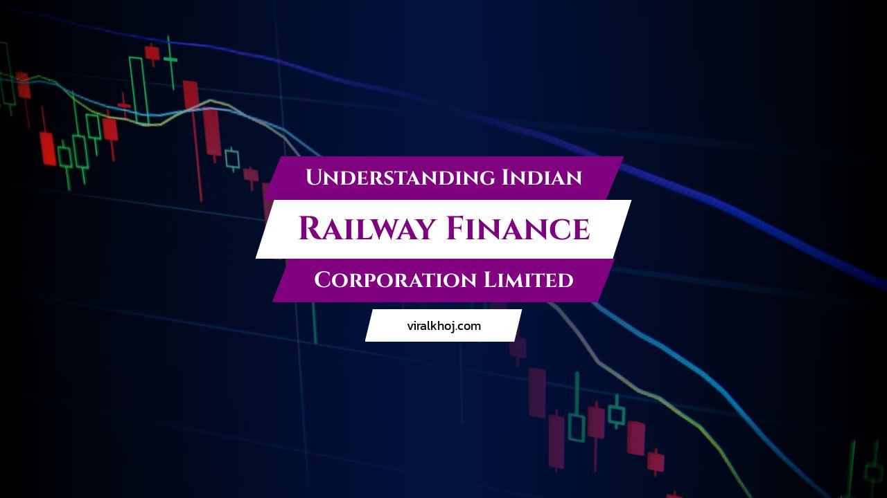 Analyzing the Stock Performance of Indian Railway Finance Corporation Limited