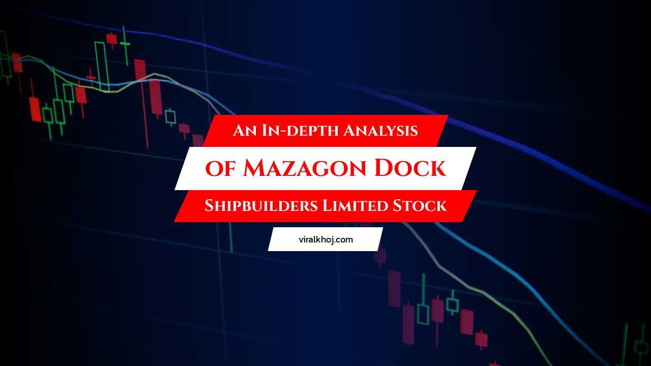 Mazagon Dock Shipbuilders Limited Stock Analysis